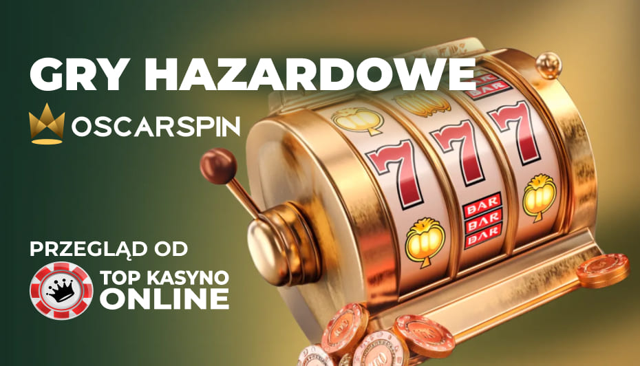 przegląd gier, które oferuje Oscar Spin kasyno